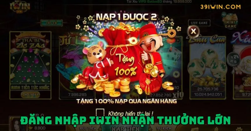 Đăng nhập iWin nhận thưởng hậu hĩnh