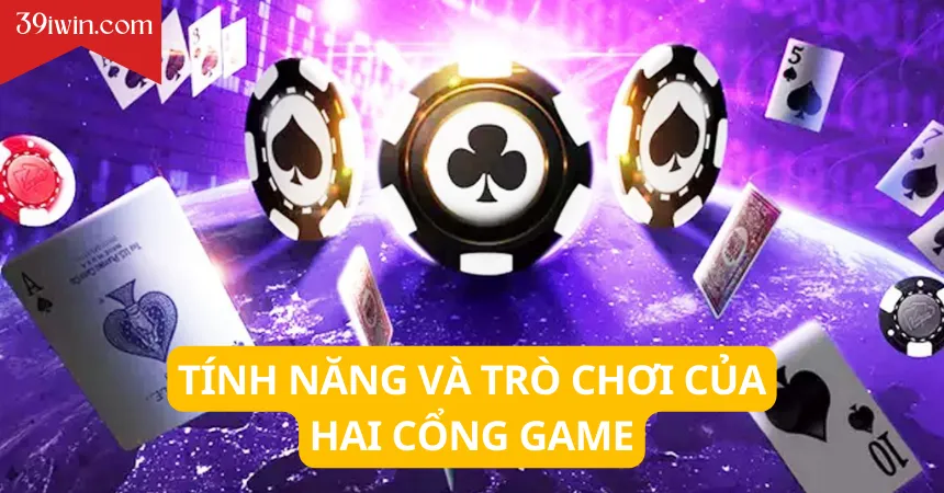 Tính năng và trò chơi của hai cổng game